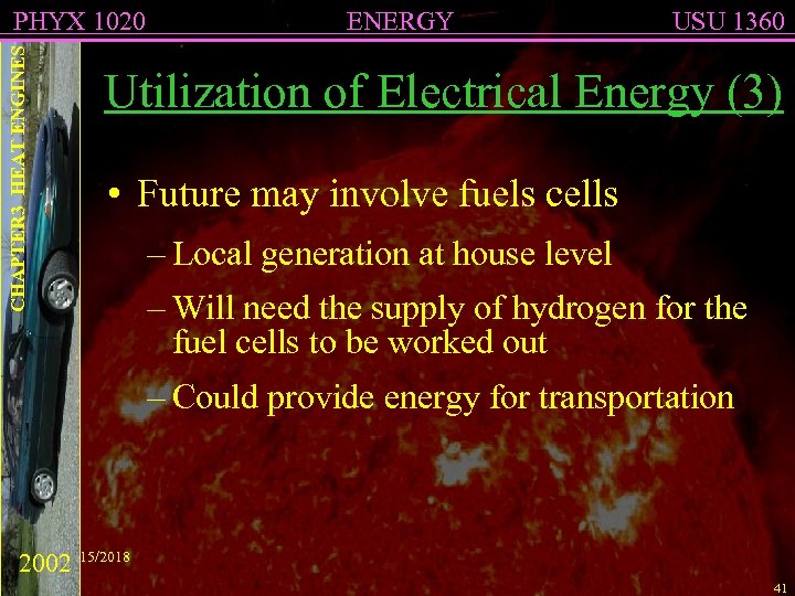 CHAPTER 3 HEAT ENGINES PHYX 1020 ENERGY USU 1360 Utilization of Electrical Energy (3)