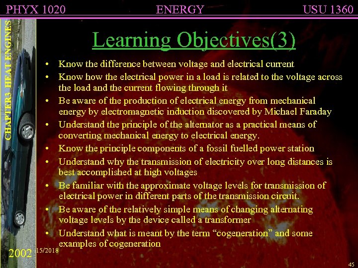 CHAPTER 3 HEAT ENGINES PHYX 1020 ENERGY USU 1360 Learning Objectives(3) • Know the