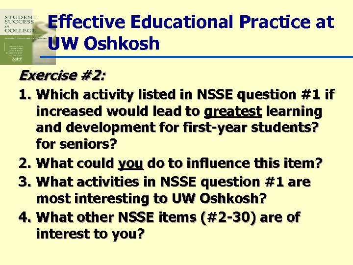 Effective Educational Practice at UW Oshkosh Exercise #2: 1. Which activity listed in NSSE