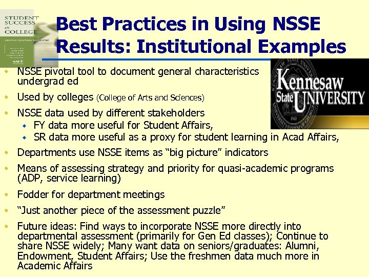 Best Practices in Using NSSE Results: Institutional Examples w NSSE pivotal tool to document