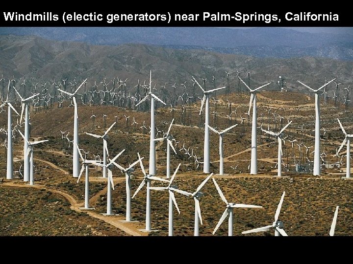 Windmills (electic generators) near Palm-Springs, California 