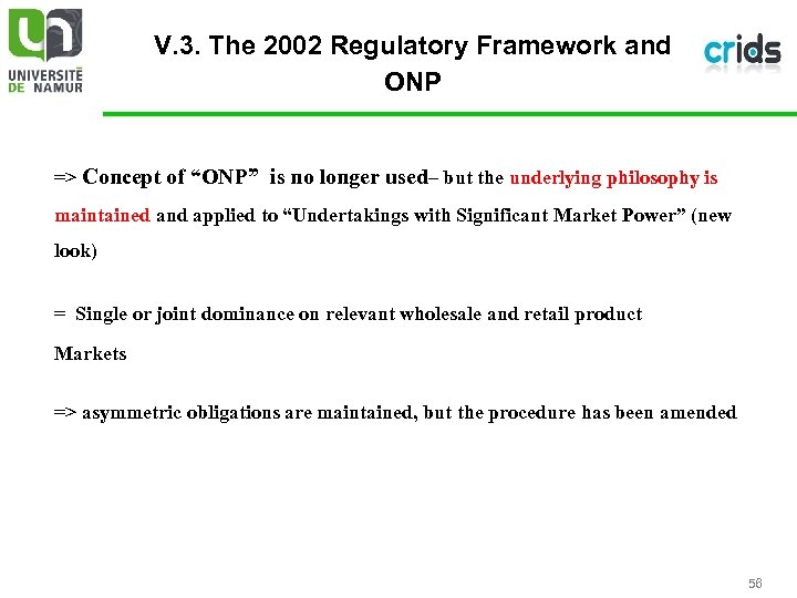 V. 3. The 2002 Regulatory Framework and ONP => Concept of “ONP” is no