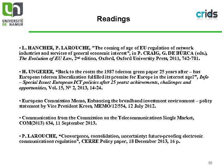 Readings • L. HANCHER, P. LAROUCHE, "The coming of age of EU regulation of