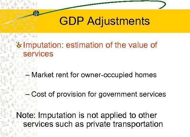 GDP Adjustments Imputation: estimation of the value of services – Market rent for owner-occupied