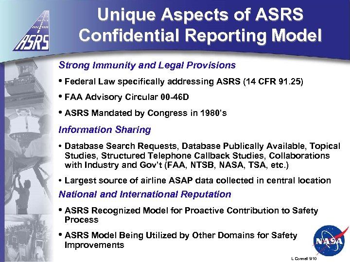 Unique Aspects of ASRS Confidential Reporting Model Strong Immunity and Legal Provisions • Federal