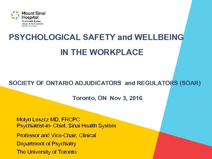 PSYCHOLOGICAL SAFETY and WELLBEING IN THE WORKPLACE SOCIETY OF ONTARIO ADJUDICATORS and REGULATORS (SOAR)