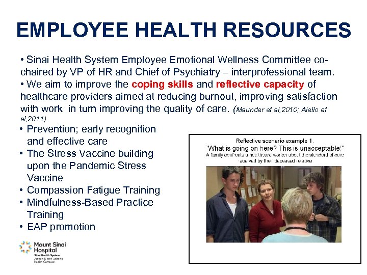 EMPLOYEE HEALTH RESOURCES • Sinai Health System Employee Emotional Wellness Committee cochaired by VP