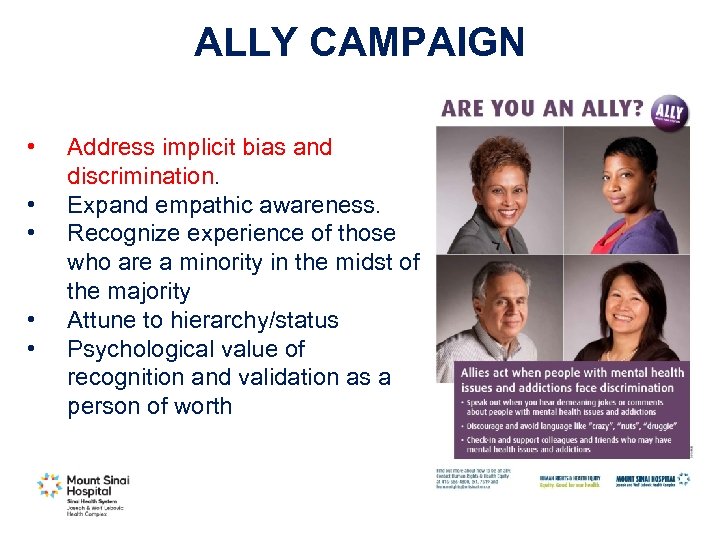 ALLY CAMPAIGN • • • Address implicit bias and discrimination. Expand empathic awareness. Recognize