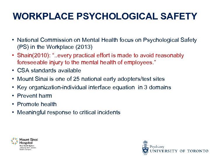 WORKPLACE PSYCHOLOGICAL SAFETY • National Commission on Mental Health focus on Psychological Safety (PS)