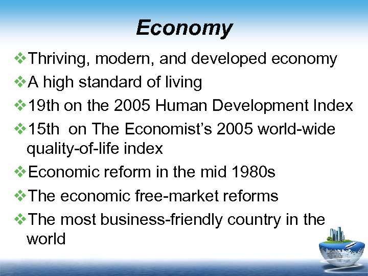 Economy v. Thriving, modern, and developed economy v. A high standard of living v