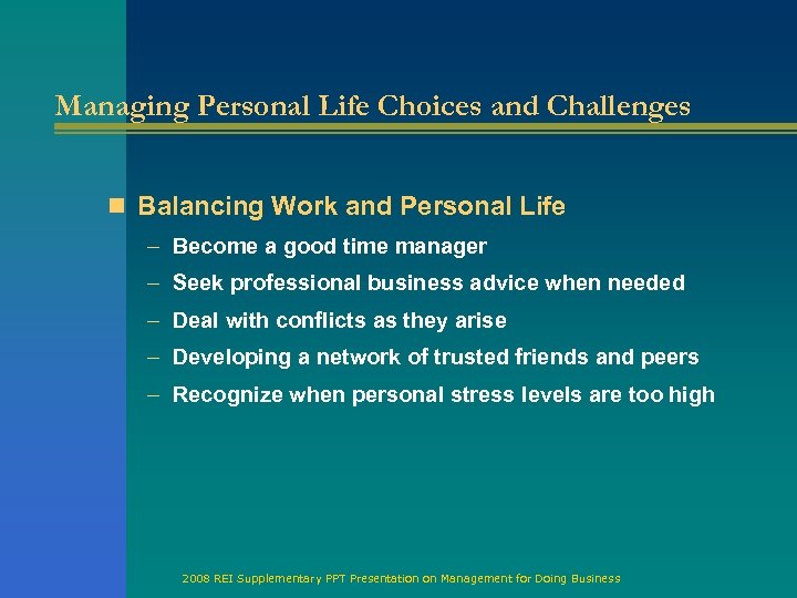 Managing Personal Life Choices and Challenges n Balancing Work and Personal Life – Become