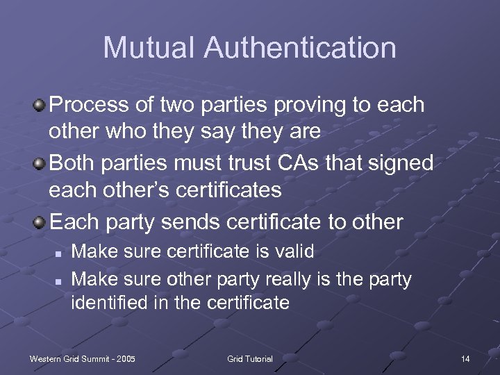 Mutual Authentication Process of two parties proving to each other who they say they