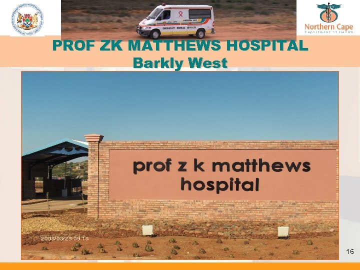 PROF ZK MATTHEWS HOSPITAL Barkly West 16 