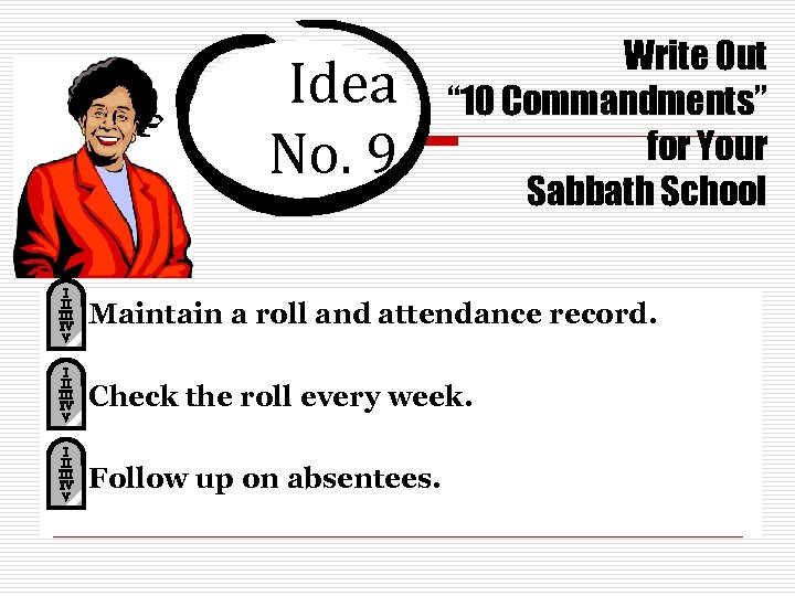 Idea No. 9 Write Out “ 10 Commandments” for Your Sabbath School Maintain a