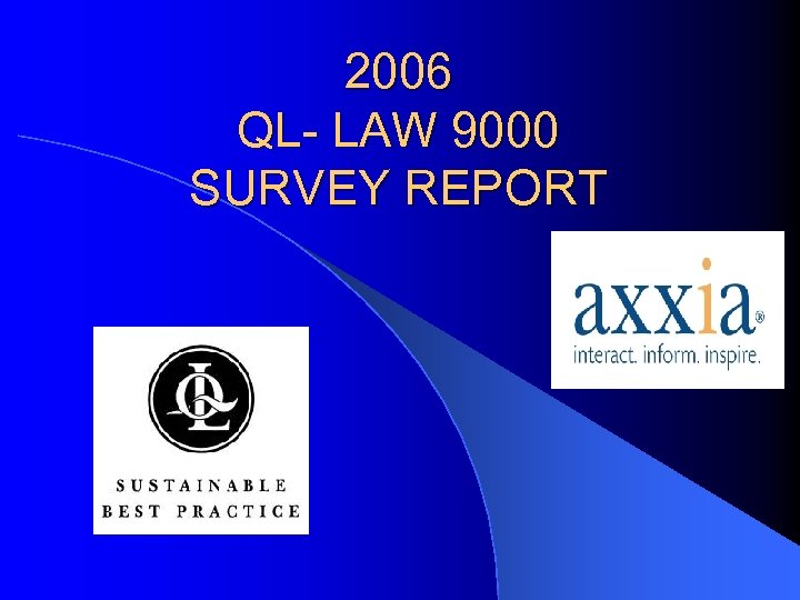 2006 QL- LAW 9000 SURVEY REPORT 