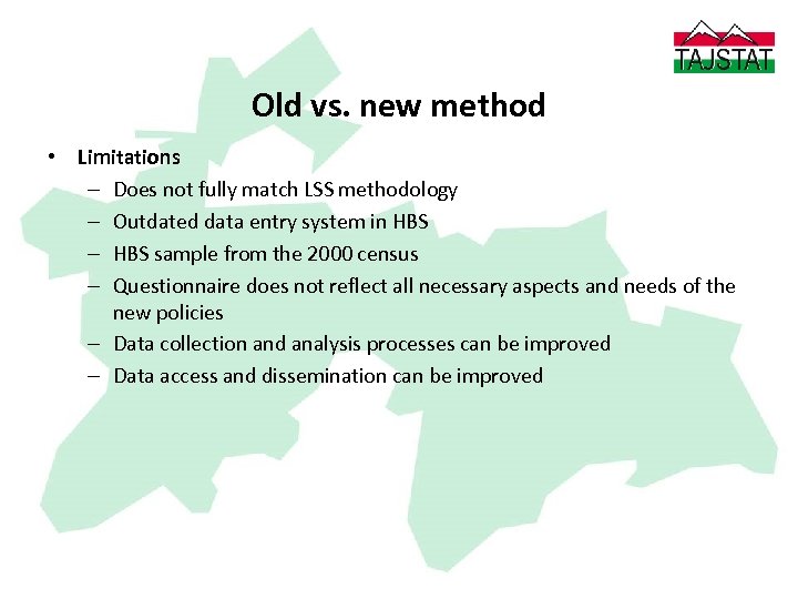 Old vs. new method • Limitations – Does not fully match LSS methodology –