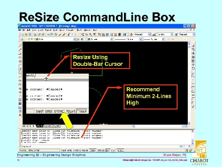 Re. Size Command. Line Box Resize Using Double-Bar Cursor Recommend Minimum 2 -Lines High