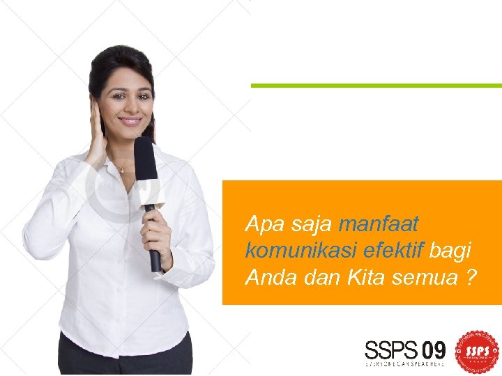 Apa saja manfaat komunikasi efektif bagi Anda dan Kita semua ? www. rajapresentasi. com