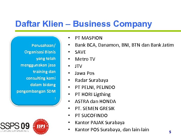 Daftar Klien – Business Company Perusahaan/ Organisasi Bisnis yang telah menggunakan jasa training dan