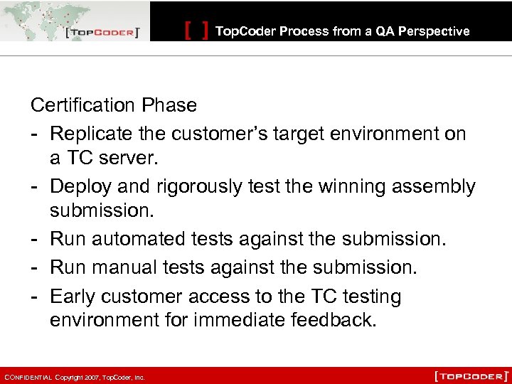 [ ] Top. Coder Process from a QA Perspective Certification Phase - Replicate the