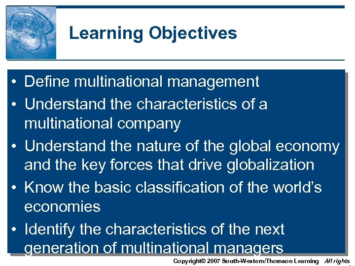 Learning Objectives • Define multinational management • Understand the characteristics of a multinational company