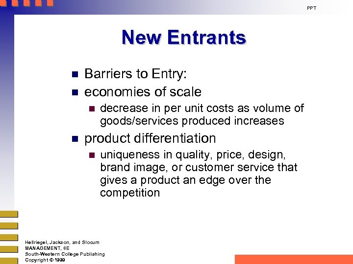 PPT New Entrants n n Barriers to Entry: economies of scale n n decrease