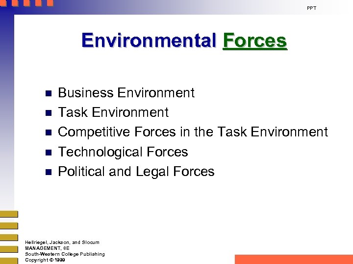 PPT Environmental Forces n n n Business Environment Task Environment Competitive Forces in the