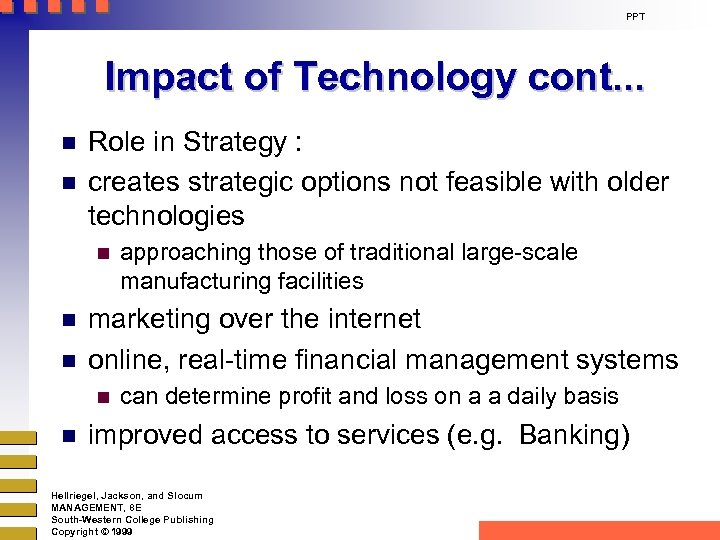 PPT Impact of Technology cont. . . n n Role in Strategy : creates
