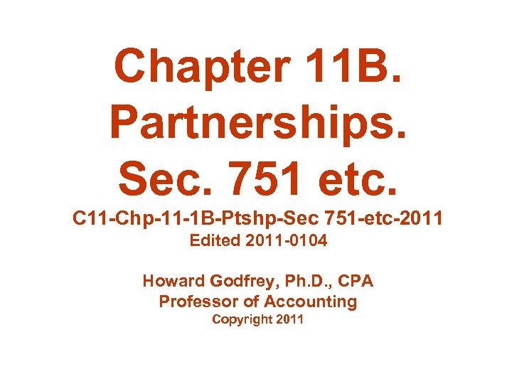 Chapter 11 B. Partnerships. Sec. 751 etc. C 11 Chp 11 1 B Ptshp