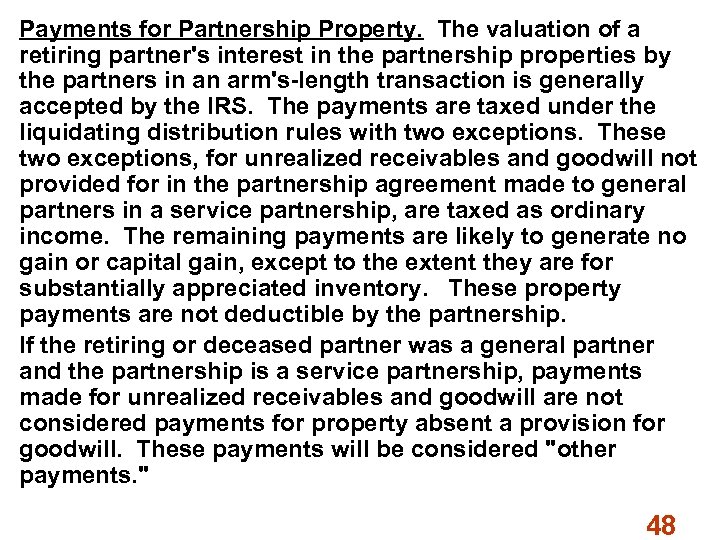 Payments for Partnership Property. The valuation of a retiring partner's interest in the partnership