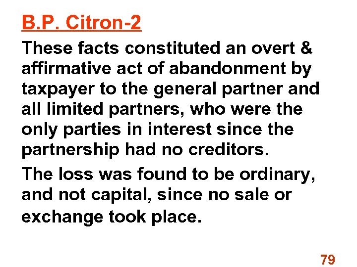 B. P. Citron 2 These facts constituted an overt & affirmative act of abandonment