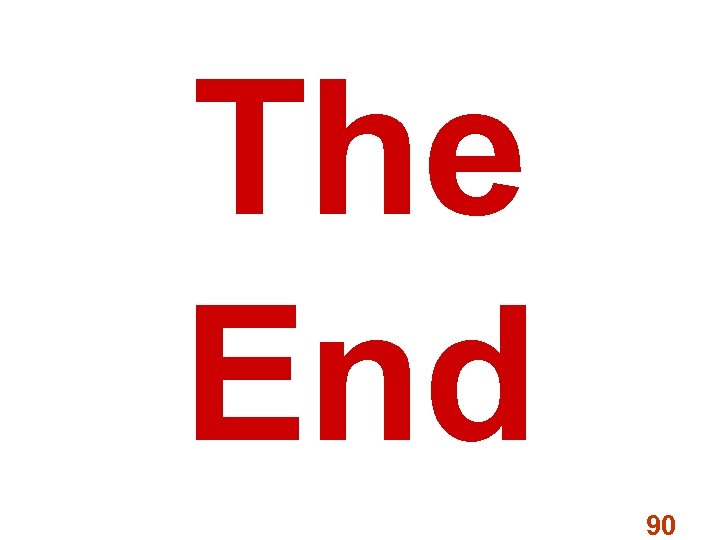 The End 90 