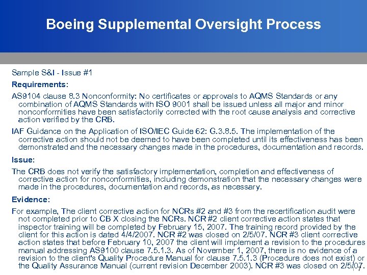 Boeing Supplemental Oversight Process Sample S&I - Issue #1 Requirements: AS 9104 clause 8.