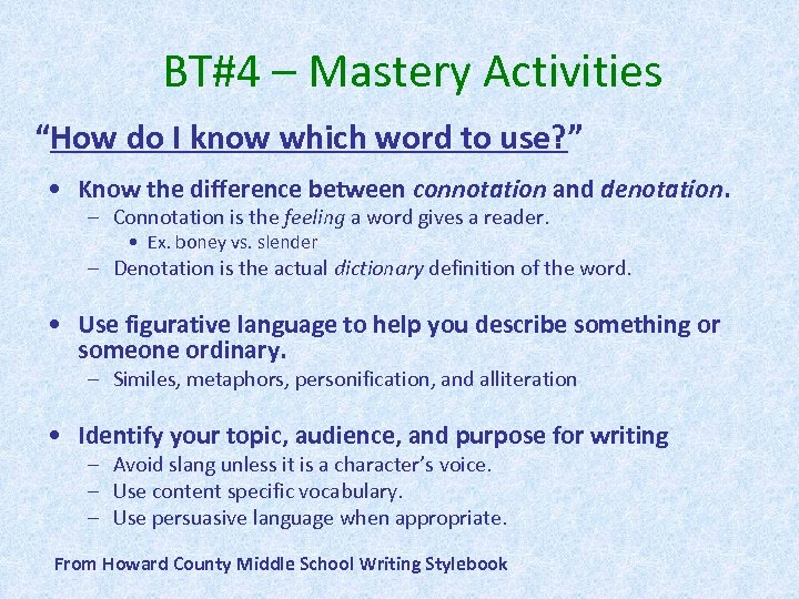 BT#4 – Mastery Activities “How do I know which word to use? ” •