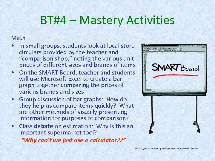 BT#4 – Mastery Activities Math • In small groups, students look at local store