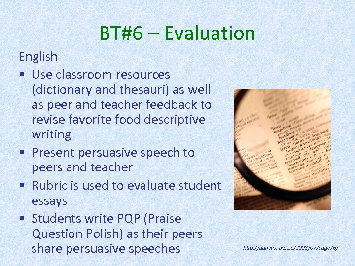 BT#6 – Evaluation English • Use classroom resources (dictionary and thesauri) as well as