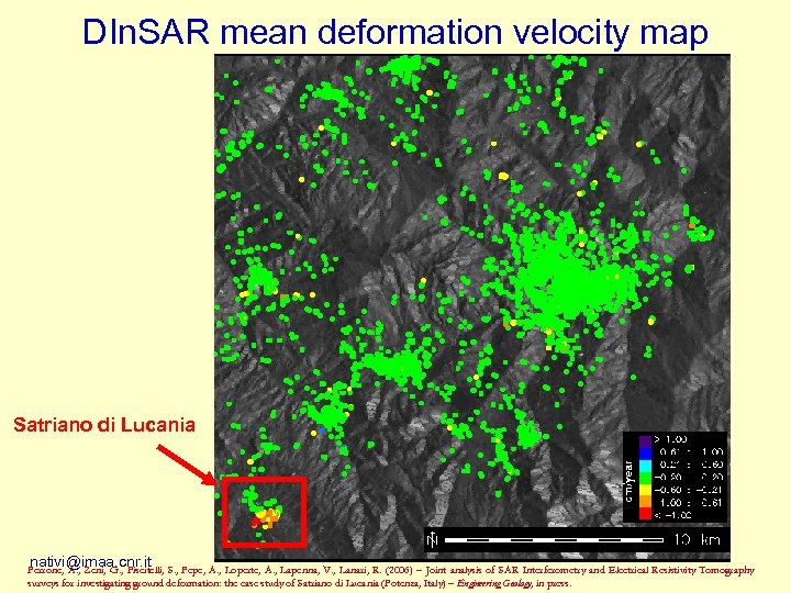 DIn. SAR mean deformation velocity map Satriano di Lucania nativi@imaa. cnr. it Perrone, A.