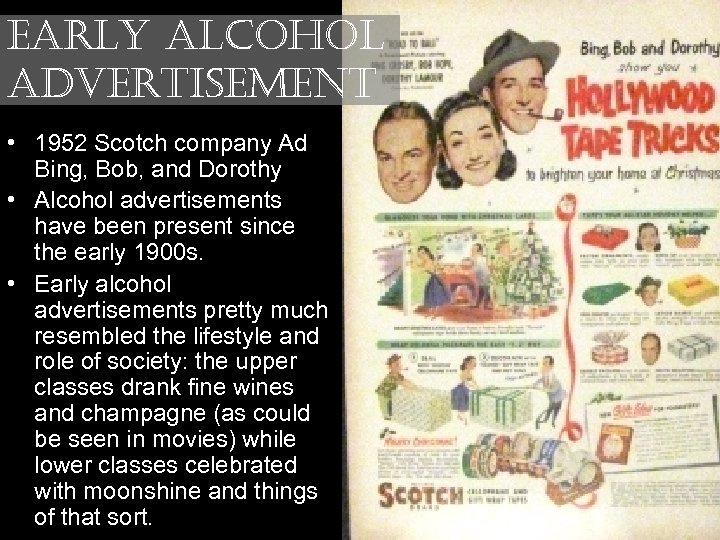 early alcohol advertisement • 1952 Scotch company Ad Bing, Bob, and Dorothy • Alcohol