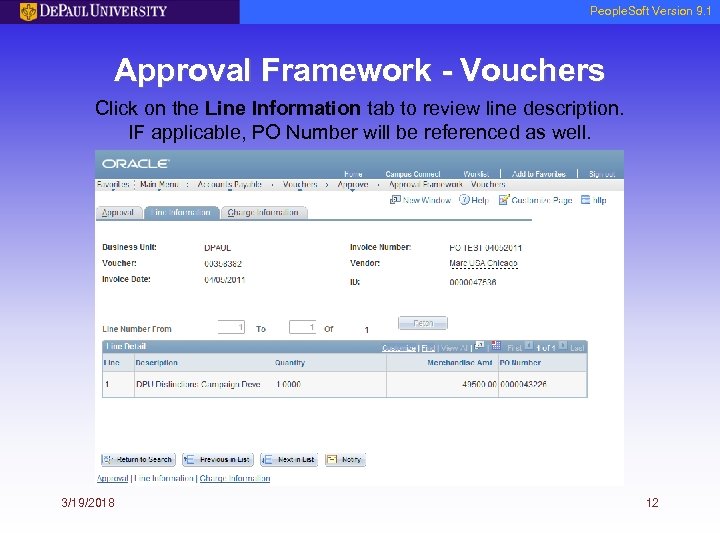 People. Soft Version 9. 1 Approval Framework - Vouchers Click on the Line Information