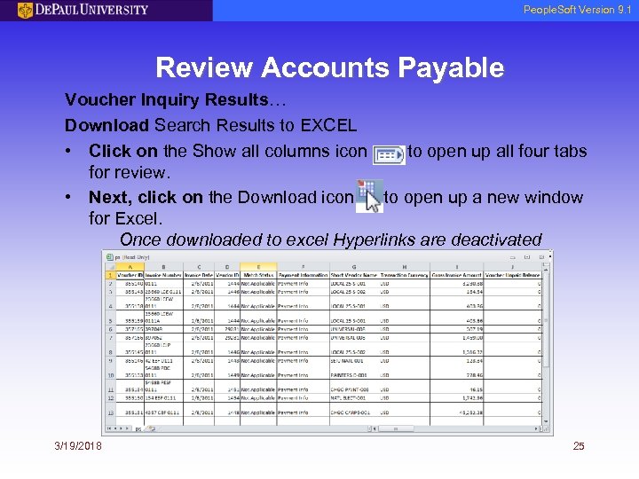 People. Soft Version 9. 1 Review Accounts Payable Voucher Inquiry Results… Download Search Results