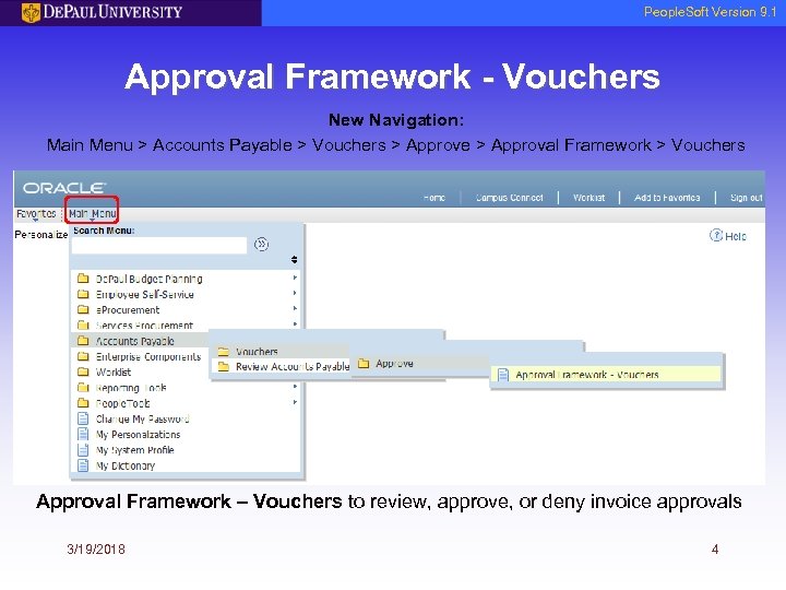 People. Soft Version 9. 1 Approval Framework - Vouchers New Navigation: Main Menu >