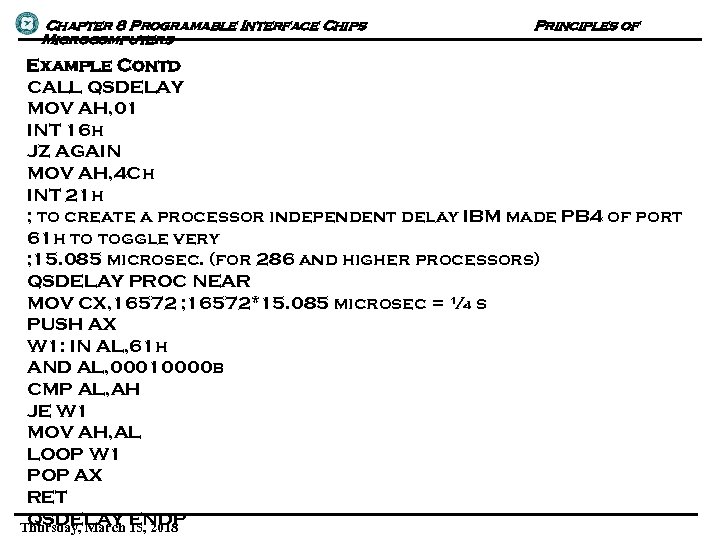 Chapter 8 Programable Interface Chips Microcomputers Principles of Example Contd CALL QSDELAY MOV AH,