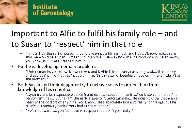 Important to Alfie to fulfil his family role – and to Susan to ‘respect’