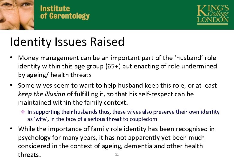 Identity Issues Raised • Money management can be an important part of the ‘husband’