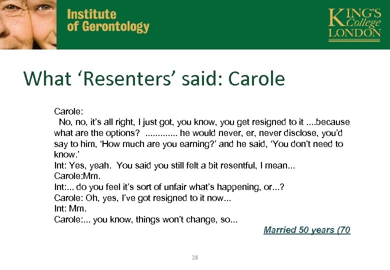 What ‘Resenters’ said: Carole: No, no, it’s all right, I just got, you know,