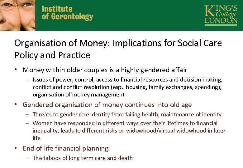 Organisation of Money: Implications for Social Care Policy and Practice • Money within older