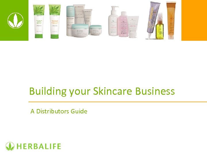 Building your Skincare Business A Distributors Guide