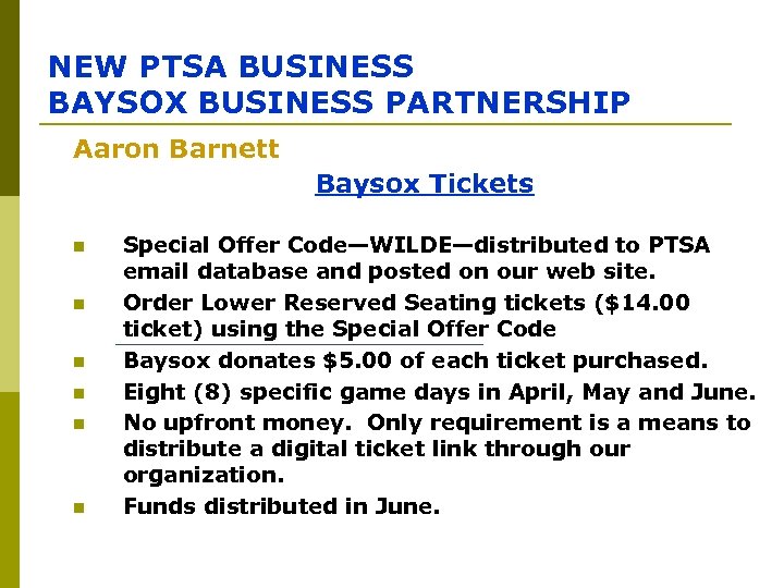 NEW PTSA BUSINESS BAYSOX BUSINESS PARTNERSHIP Aaron Barnett Baysox Tickets n n n Special