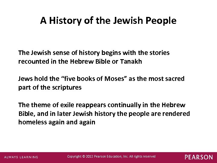 A History of the Jewish People The Jewish sense of history begins with the