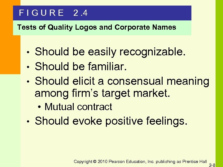 FIGURE 2. 4 Tests of Quality Logos and Corporate Names Should be easily recognizable.